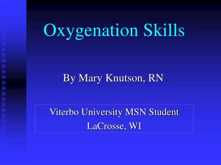 oxygenation skills