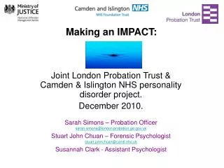 Joint London Probation Trust &amp; Camden &amp; Islington NHS personality disorder project. December 2010.