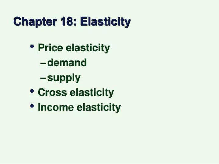 chapter 18 elasticity