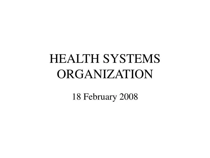 health systems organization