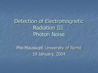 Detection of Electromagnetic Radiation III: Photon Noise