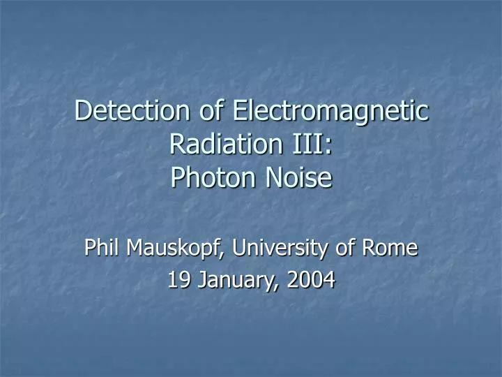 detection of electromagnetic radiation iii photon noise