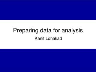 Preparing data for analysis