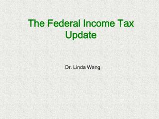 The Federal Income Tax Update
