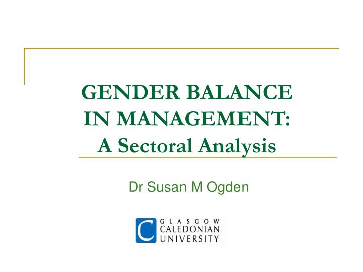 gender balance in management a sectoral analysis