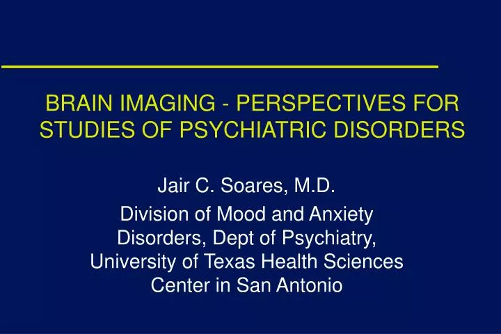 brain imaging perspectives for studies of psychiatric disorders