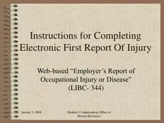 Instructions for Completing Electronic First Report Of Injury