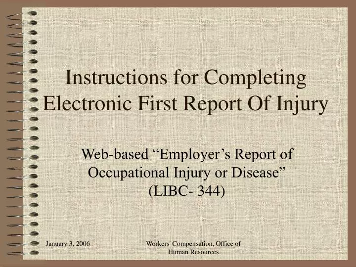 instructions for completing electronic first report of injury