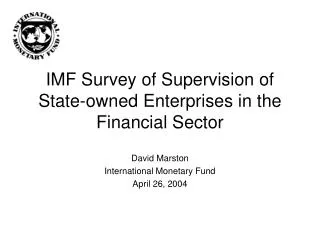 IMF Survey of Supervision of State-owned Enterprises in the Financial Sector