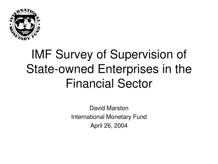 imf survey of supervision of state owned enterprises in the financial sector