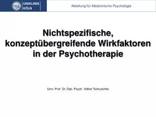 Nichtspezifische, konzeptübergreifende Wirkfaktoren in der Psychotherapie