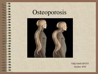 Osteoporosis