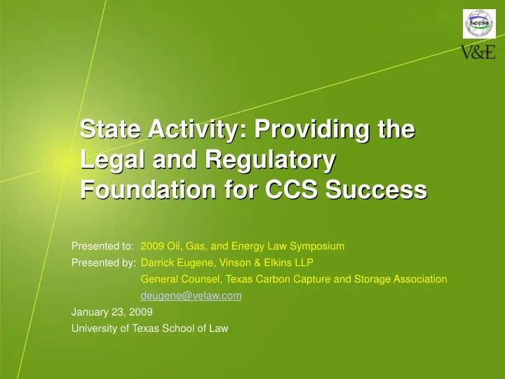 state activity providing the legal and regulatory foundation for ccs success