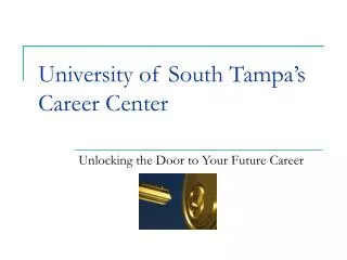 University of South Tampa’s Career Center