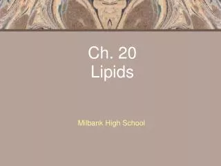 Ch. 20 Lipids