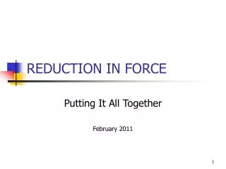 REDUCTION IN FORCE