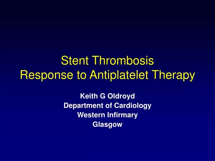 stent thrombosis response to antiplatelet therapy