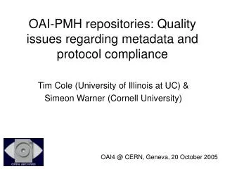 OAI-PMH repositories: Quality issues regarding metadata and protocol compliance