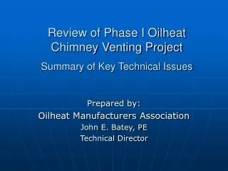 Review of Phase I Oilheat Chimney Venting Project Summary of Key Technical Issues