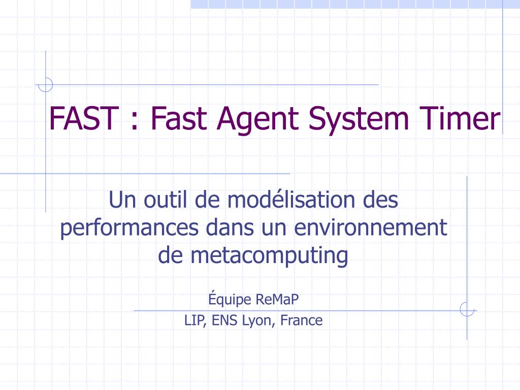 PPT - FAST : Fast Agent System Timer PowerPoint Presentation, free ...