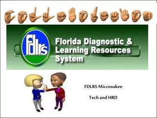 FDLRS Miccosukee Tech and HRD