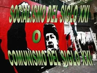 SOCIALISMO DEL SIGLO XXI
