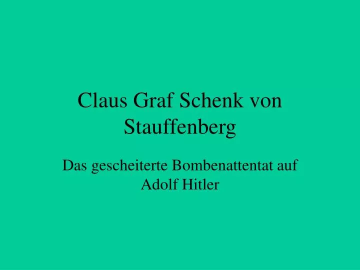 claus graf schenk von stauffenberg
