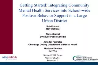Getting Started: Integrating Community Mental Health Services into School-wide Positive Behavior Support in a Large Urba