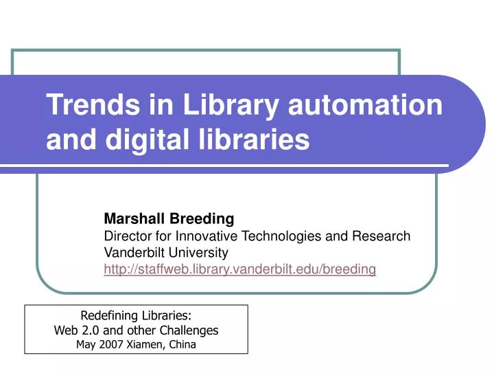 trends in library automation and digital libraries