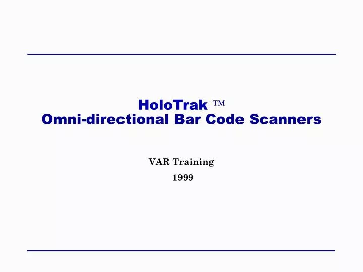 holotrak omni directional bar code scanners