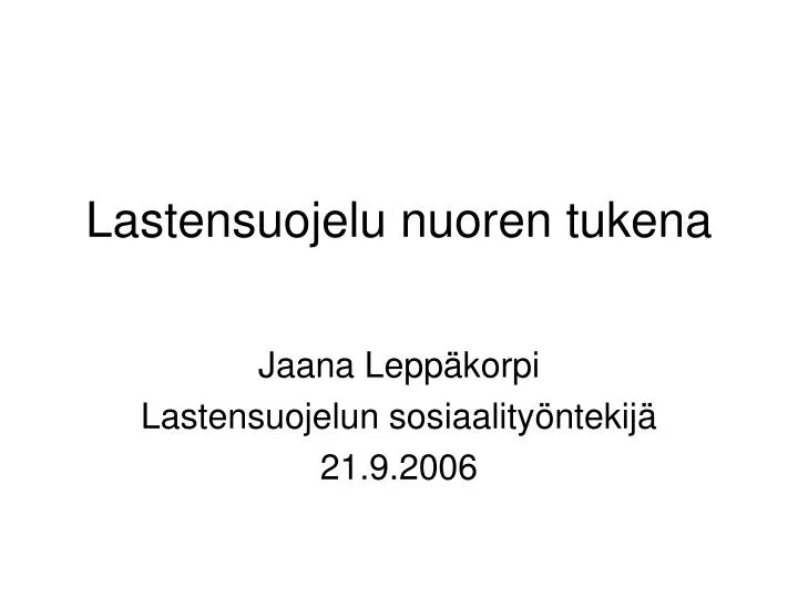 lastensuojelu nuoren tukena