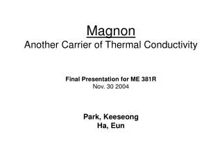 Magnon Another Carrier of Thermal Conductivity