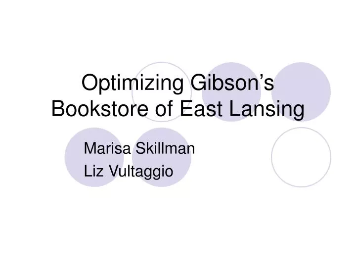 optimizing gibson s bookstore of east lansing