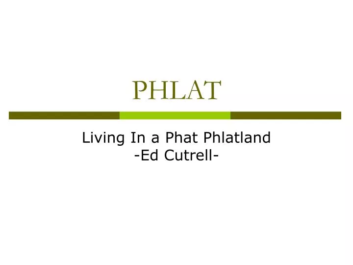 phlat