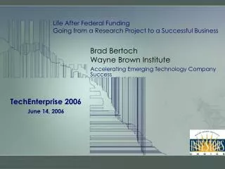 Brad Bertoch Wayne Brown Institute
