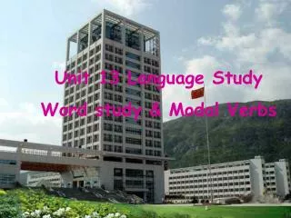 Unit 13 Language Study Word study &amp; Modal Verbs