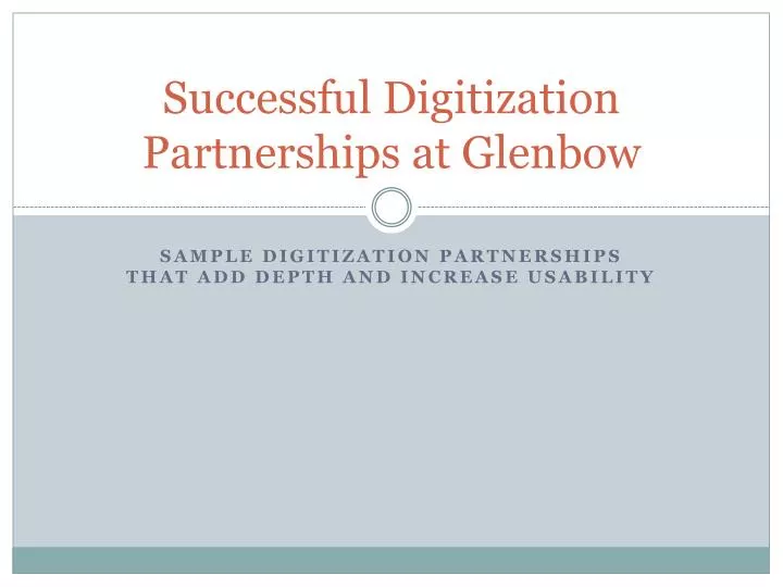 successful digitization partnerships at glenbow