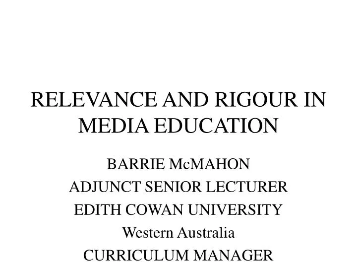 relevance and rigour in media education