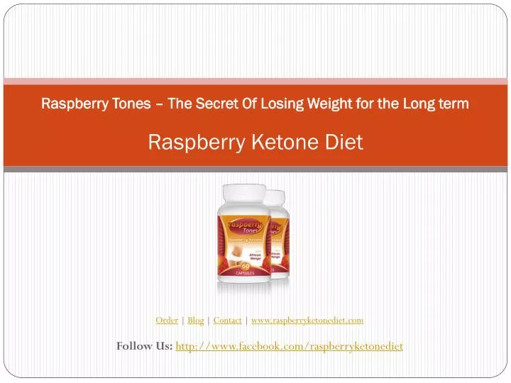 raspberry tones the secret of losing weight for the long term raspberry ketone diet