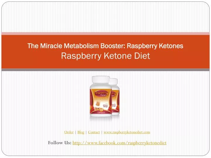 the miracle metabolism booster raspberry ketones raspberry ketone diet