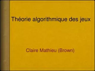 Claire Mathieu (Brown)