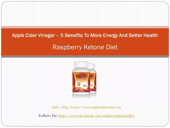 apple cider vinegar 5 benefits to more energy and better health raspberry ketone diet