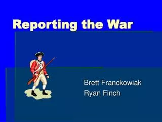 Reporting the War