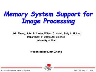 Memory System Support for Image Processing