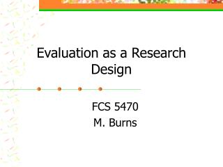 Evaluation as a Research Design