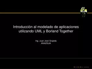 Introducción al modelado de aplicaciones utilizando UML y Borland Together