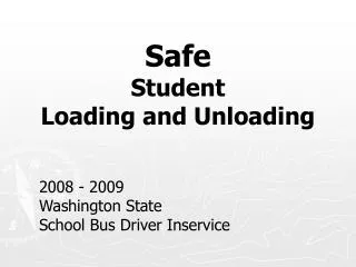 Safe Student Loading and Unloading