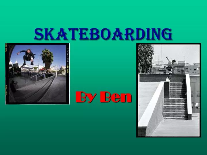 skateboarding