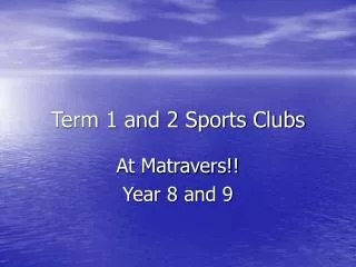 Term 1 and 2 Sports Clubs
