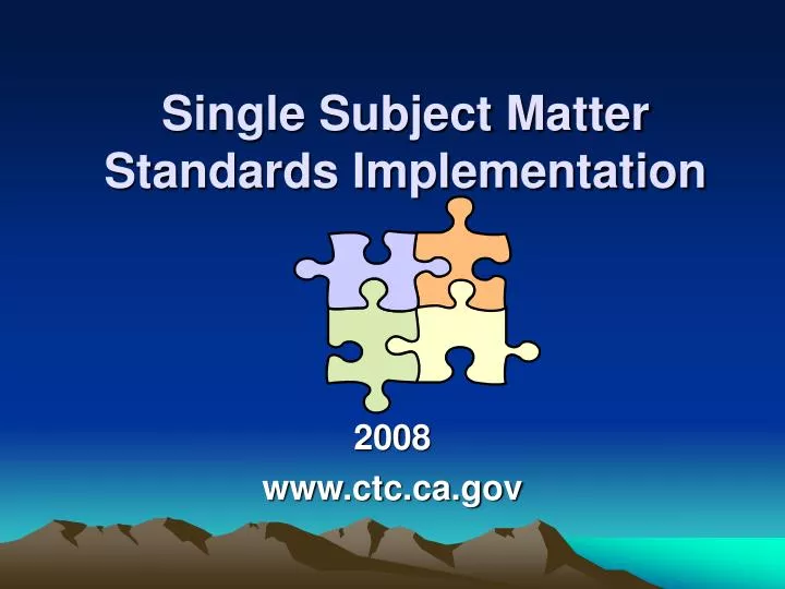 single subject matter standards implementation